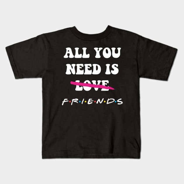 Friends Kids T-Shirt by Podcast becanda